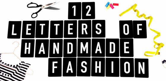 12 Letters of Handmade Fashion