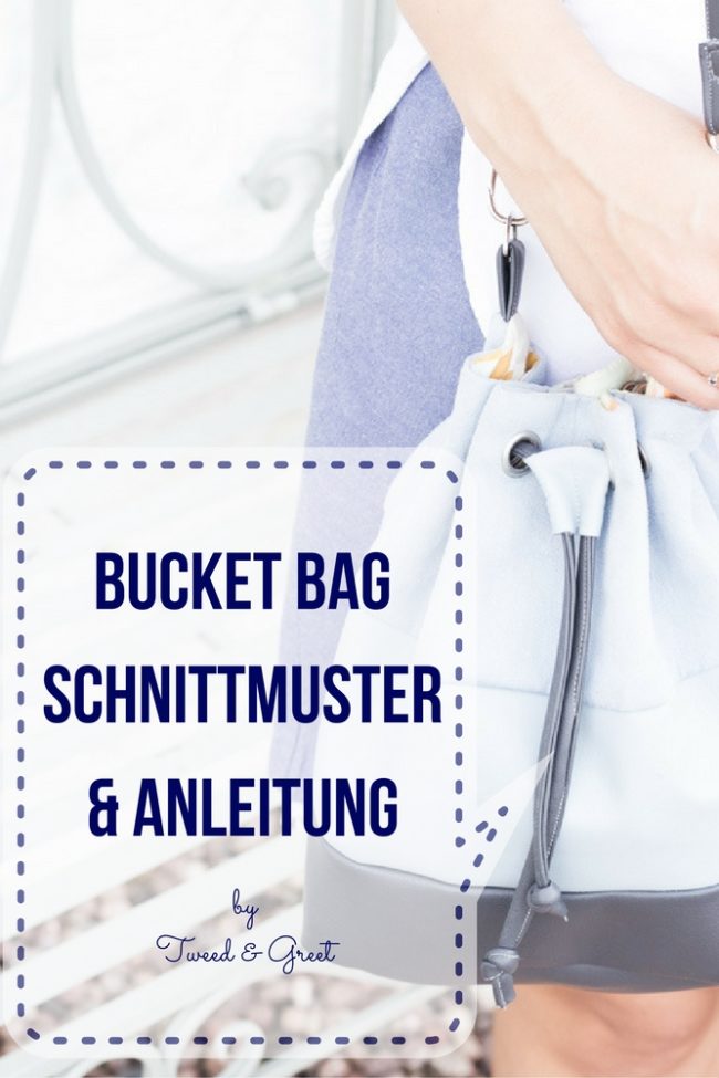 Bucket Bag Anleitung by Tweed & Greet