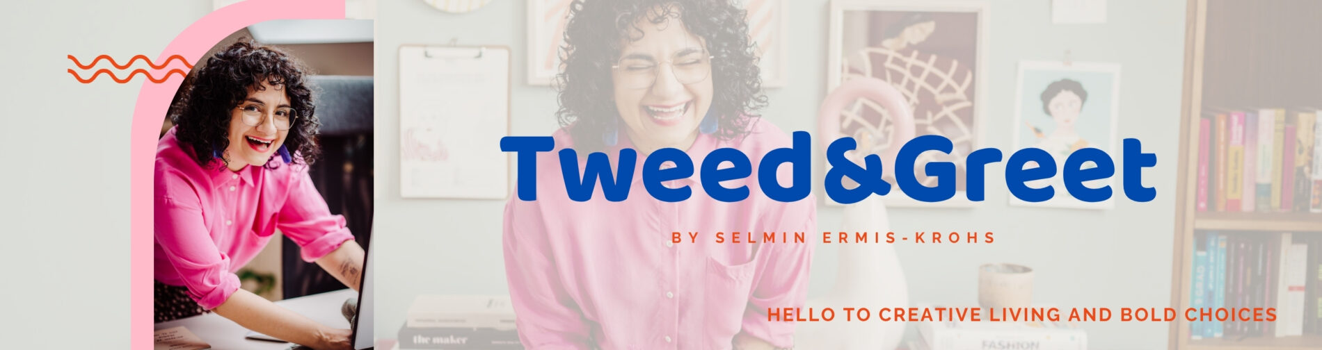Tweed & Greet | Celebrating Creative & Slow living